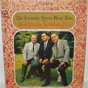 Beethoven ; The Istomin/Stern/Rose Trio - The Istomin/Stern/Rose Trio Plays Beethoven's Archduke Trio Album