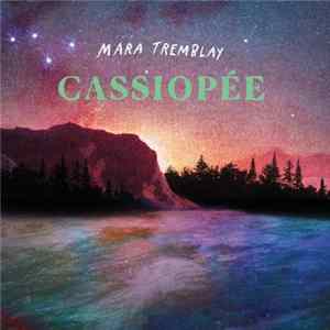 Mara Tremblay - Cassiopée Album