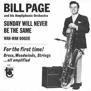 Bill Page - Sunday Will Never Be The Same / Wah-Wah Doozie Album