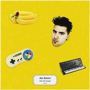 Alec Bonnici - Play This Sound Album