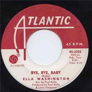 Ella Washington - Bye, Bye, Baby / The Grass Is Always Greener (On The Opposite Side Of The Fence) Album