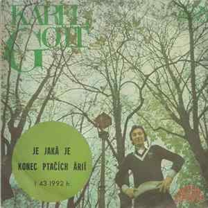 Karel Gott - Je Jaká Je / Konec Ptačích Árií Album