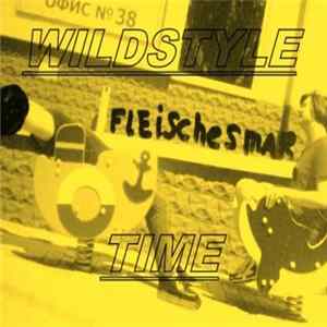 Fleischesmarkt - Wildstyle Time Album