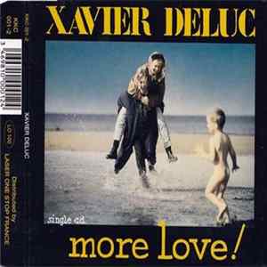 Xavier Deluc - More Love ! Album