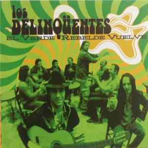 Los Delinqüentes - El Verde Rebelde Vuelve Album