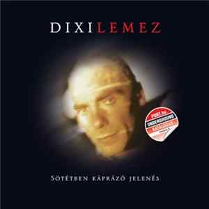Dixilemez - Sötétben Káprázó Jelenés Album