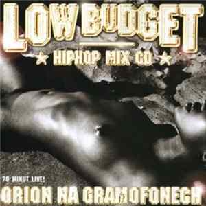 Orion Na Gramofonech - Low Budget - Hip Hop Mix Album