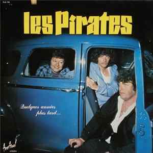 Les Pirates - Quelques Années Plus Tard... Album