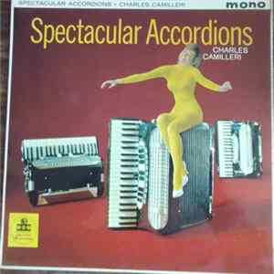 Charles Camilleri - Spectacular Accordions Album
