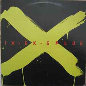 Ix-Ex-Splue - Ix-Ex-Splue Album