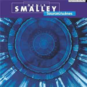 Denis Smalley - Sources / Scènes Album
