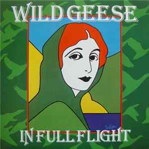 Wild Geese - In Full Flight Album