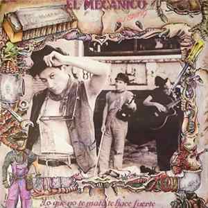 El Mecánico Del Swing - Lo Que No Mata Te Hace Fuerte Album