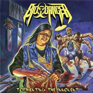 Bio-Cancer - Tormenting The Innocent Album