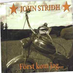 John Stridh - Först Kom Jag ... Album