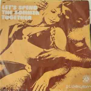 J. C. Livingstone - Let's Spend The Summer Together / Viva La Eva Album