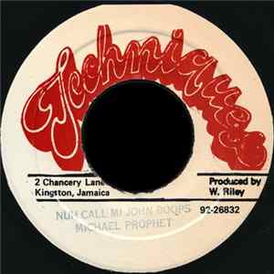Michael Prophet - Nuh Call Mi John Boops Album