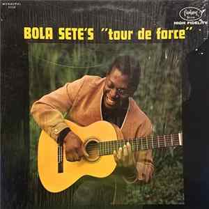 Bola Sete - Tour De Force Album