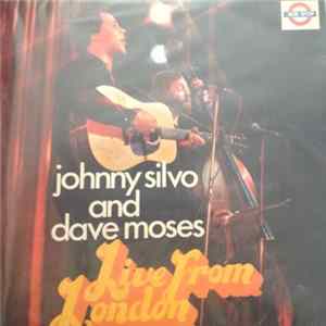 Johnny Silvo, Dave Moses - Live From London Album