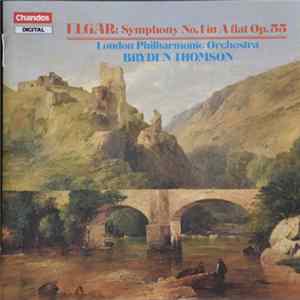 Elgar, Bryden Thomson, The London Philharmonic Orchestra - Elgar: Symphony No. 1 In A Flat Op. 55 Album