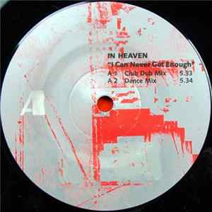In Heaven - I Can Never Get Enough Album