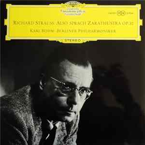 R. Strauss - Berliner Philharmoniker, Karl Böhm - Also Sprach Zarathustra, Op. 30 Album