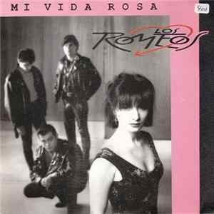 Los Romeos - Mi Vida Rosa Album