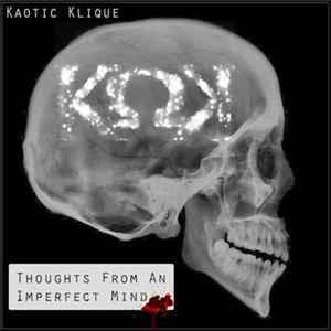 Kaotic Klique - Thoughts From An Imperfect Mind Album