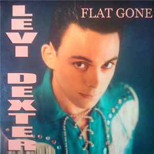 Levi Dexter - Flat Gone Album