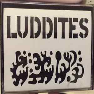 Luddites - Luddites Album