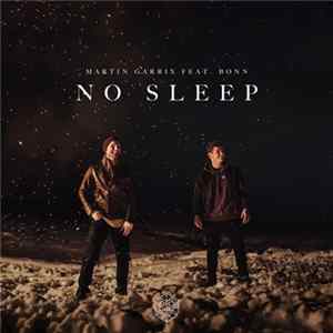 Martin Garrix Feat. Bonn - No Sleep Album