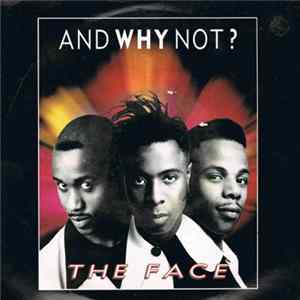 And Why Not? - The Face Album