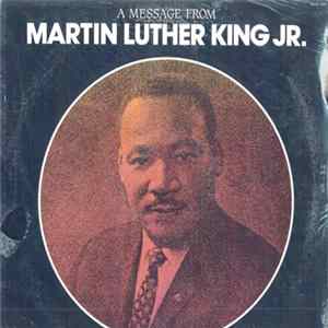 Dr. Martin Luther King, Jr. - A Message From Martin Luther King Jr. Album