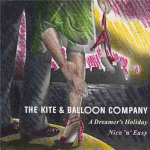 The Kite & Balloon Company - A Dreamer's Holiday Album