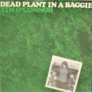 Tim O'Connor - Dead Plant In A Baggie Album