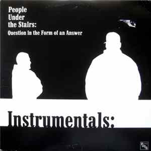 People Under The Stairs - Question In The Form Of An Answer - Instrumentals Album