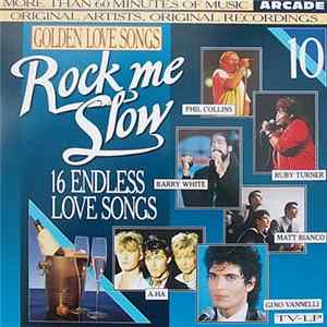 Various - Golden Love Songs Volume 10 - Rock Me Slow Album
