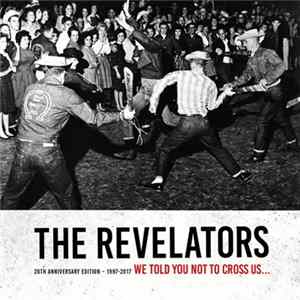 The Revelators - We Told You Not To Cross Us... Album