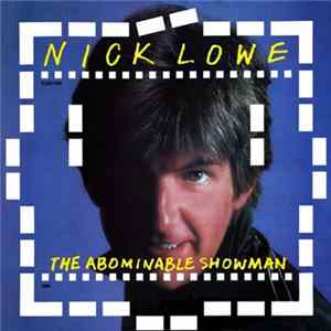 Nick Lowe - The Abominable Showman Album