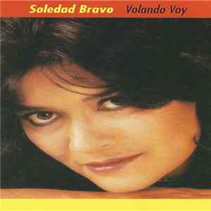 Soledad Bravo - Volando Voy Album