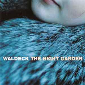 Waldeck - The Night Garden Album