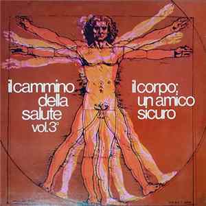 M. Amodeo - Il Cammino Della Salute Vol. III - Il Corpo: Un Amico Sicuro Album