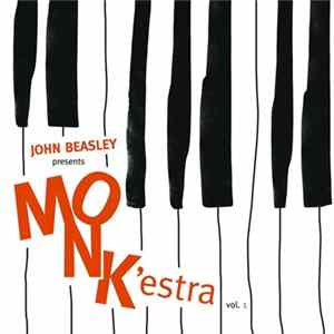 John Beasley - John Beasley presents MONK'estra vol. 1 Album