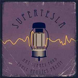 Supertesla - Náš Starej Ford / Tohle Nemůžeš Přežít Album