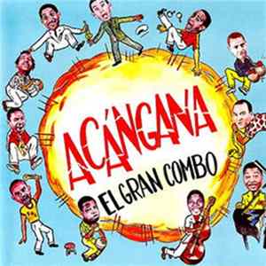 El Gran Combo - Acángana Album