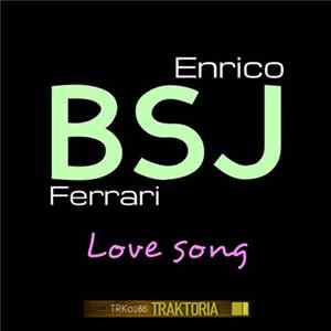 Enrico BSJ Ferrari - Love Song Album