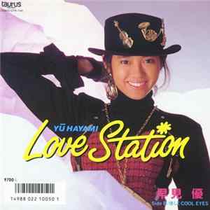 Yū Hayami = 早見優 - Love Station Album