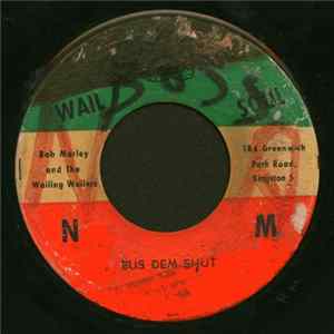 Bob Marley And The Wailing Wailers - Bus Dem Shut / Lyrical Satirical I. Album