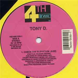 Tony D. - Check The Elevation / Buggin' On The Line Album