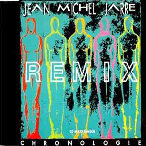 Jean Michel Jarre - Chronologie Part 4 (Remixes) Album